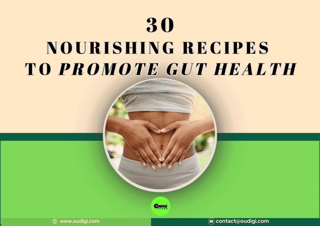 30 Nourishing Recipes For Gut Health 3 30 Nourishing Recipes For Gut Health